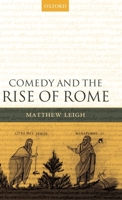 Comedy and the Rise of Rome 0199290288 Book Cover