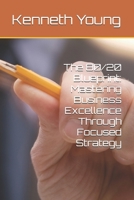 The 80/20 Blueprint: Mastering Business Excellence Through Focused Strategy B0DS9LWZFW Book Cover