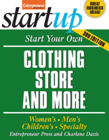 Start Your Own Clothing Store and More (Startup) 1599181258 Book Cover