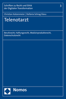 Telenotarzt: Berufsrecht, Haftungsrecht, Medizinprodukterecht, Datenschutzrecht (Schriften Zu Recht Und Ethik Der Digitalen Transformation, 3) 3848782782 Book Cover