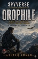 Orophile (Spyverse) 816908234X Book Cover