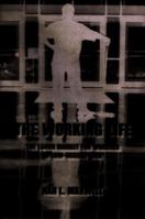 The Working Life: The Labor Market for Workers in Low-Skilled Jobs 0880992972 Book Cover