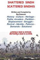 Shattered Sindh Scattered Sindhis 1544250061 Book Cover