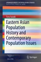 Eastern Asian Population History and Contemporary Population Issues 9811332290 Book Cover