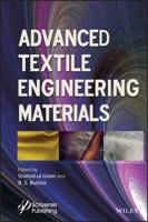 Advanced Textile Engineering Materials 1119487854 Book Cover