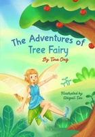 The Adventures of Tree Fairy 9811831203 Book Cover