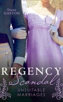 Regency Scandal: Unsuitable Marriages: Bound by a Scandalous Secret (the Scandalous Summerfields) / Born to Scandal 0263281965 Book Cover
