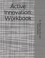 Active Innovation: Workbook 1790585864 Book Cover