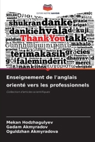 Enseignement de l'anglais orienté vers les professionnels (French Edition) 6209656242 Book Cover