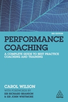 Best Practice in Performance Coaching: A Handbook for Leaders, Coaches, HR Professionals and Organizations 0749450827 Book Cover