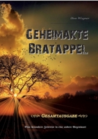Geheimakte Bratappel: Eine besondere Zeitreise in eine andere Gegenwart 3756228789 Book Cover
