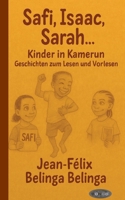 Safi, Isaac, Sarah ... Kinder in Kamerun: Geschichten zum Lesen und Vorlesen (German Edition) 3695727357 Book Cover