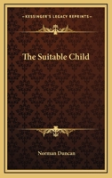 The Suitable Child 1162797509 Book Cover