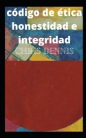 código de ética honestidad e integridad null Book Cover