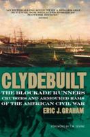 Clyde Built: Blockade Runners, Cruisers and Armoured Rams: Preface by Tom Devine 184158584X Book Cover
