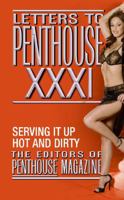 Letters to Penthouse 31: Serving It Up Hot and Dirty 0446619299 Book Cover