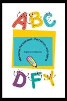 Memorise the alphabet, the Colours , and objects English and Spanish B0G42SPKTQ Book Cover