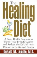 The Healing Diet: A Total Health Program to Purify Your Lymph System and Reduce the Risk of Heart Disease 0688170730 Book Cover
