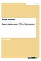 Funds Management: 7IM vs. Dimensional 3656438137 Book Cover