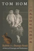 Tom Hom: Rabbit on a Bumpy Road 0932653448 Book Cover