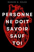 Nadie Tiene Que Saberlo Excepto Tú: Libro de autoayuda para chicas | Crecimiento personal | Superar una decepción amorosa | Hacer las paces con el ... | Reencontrarse a sí mismo 1447526244 Book Cover