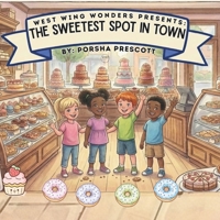 The Sweetest Spot In Town (West Wing Wonders) B0GS5V9S2X Book Cover