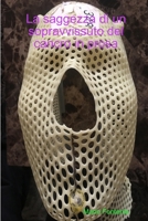 La saggezza di un sopravvissuto del cancro in prosa 1365511480 Book Cover