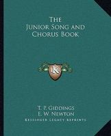 The Junior Song and Chorus Book 1162771992 Book Cover