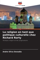 La religion en tant que politique culturelle chez Richard Rorty (French Edition) 6208284198 Book Cover