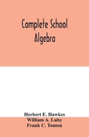Complete school algebra 9353979668 Book Cover