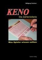 KENO - Die Zahlenlotterie: Was Spieler wissen sollten 3932409086 Book Cover