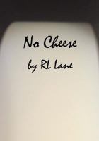 No Cheese 1522959335 Book Cover