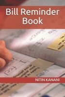 Bill Reminder Book B083XVFKVC Book Cover