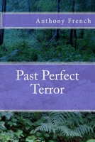 Past Perfect Terror 1545498032 Book Cover
