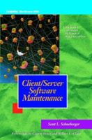 Client/Server Software Maintenance (The McGraw-Hill Series on Software Development) 0070542619 Book Cover
