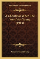 A Christmas When The West Was Young 1141705389 Book Cover