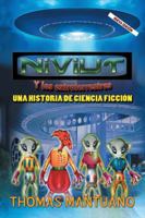 Niviut y Los Extraterrestres: Una Historia de Ciencia Ficcion 1463333439 Book Cover