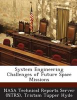 System Engineering Challenges of Future Space Missions 1287285783 Book Cover