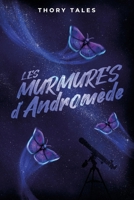 Les murmures d'Andromède (French Edition) 295988924X Book Cover
