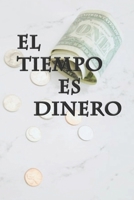 El tiempo es dinero: Cuaderno forrado, 6 x 9, regalos de diario, tapa blanda, acabado mate (120 páginas). (Spanish Edition) 1651828962 Book Cover
