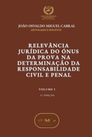 Relevância Jurídica Do Ónus Da Prova Na Determinação Da Responsabilidade Civil E Penal (Publicações Jurídicas) (Portuguese Edition) 9893395984 Book Cover