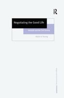 Negotiating the Good Life: Aristotle and the Civil Society 0754651355 Book Cover
