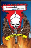 Trained in Hell, Living in Heaven 1434999289 Book Cover