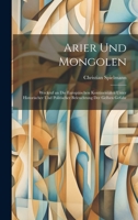 Arier Und Mongolen: Weckruf an Die Europäischen Kontinentalen Unter Historischer Und Politischer Beleuchtung Der Gelben Gefahr 1020279729 Book Cover