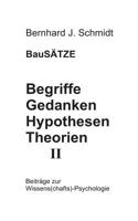 BauSÄTZE: Begriffe - Gedanken - Hypothesen - Theorien II (German Edition) 3738621563 Book Cover