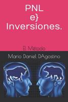 PNL e Inversiones.: El Método (LeXXI) 1794603964 Book Cover