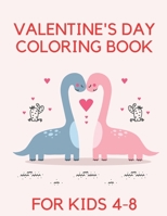 Valentine's Day Coloring Book For Kids: Coloring Book FOr Kids 4-8 Make Them Happy Love Passion B08TFZ4QQL Book Cover