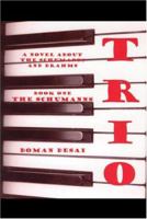 Trio: A Novel Biography of the Schumanns and Brahms 1414046596 Book Cover