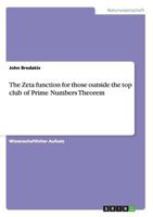 The Zeta Function for Those Outside the Top Club of Prime Numbers Theorem 365632087X Book Cover