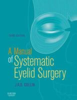 A Manual of Systematic Eyelid Surgery 0750645504 Book Cover